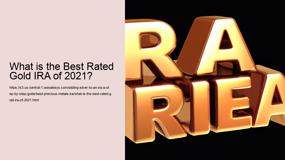 What is the Best Rated Gold IRA of 2021?