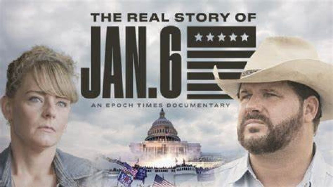 The Real Story of January 6 | [Documentary] 📺🙃 EpochTV