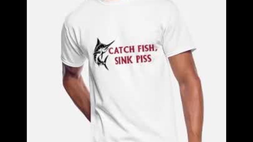 Catch Fish Sink Piss