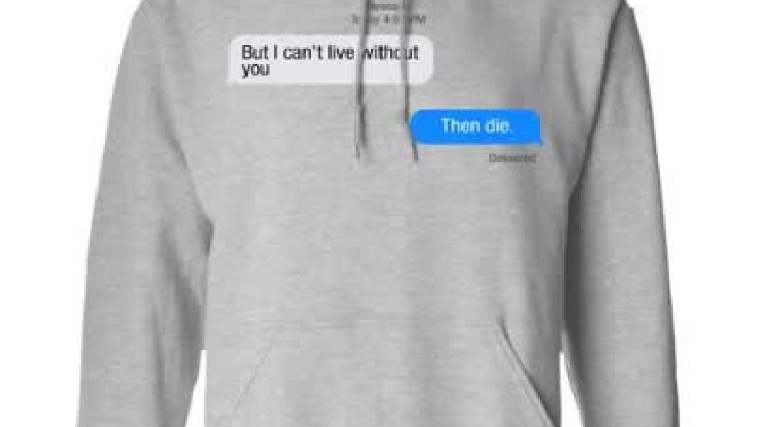 ⁣But I Can’t Live Without You Then Die T-Shirts