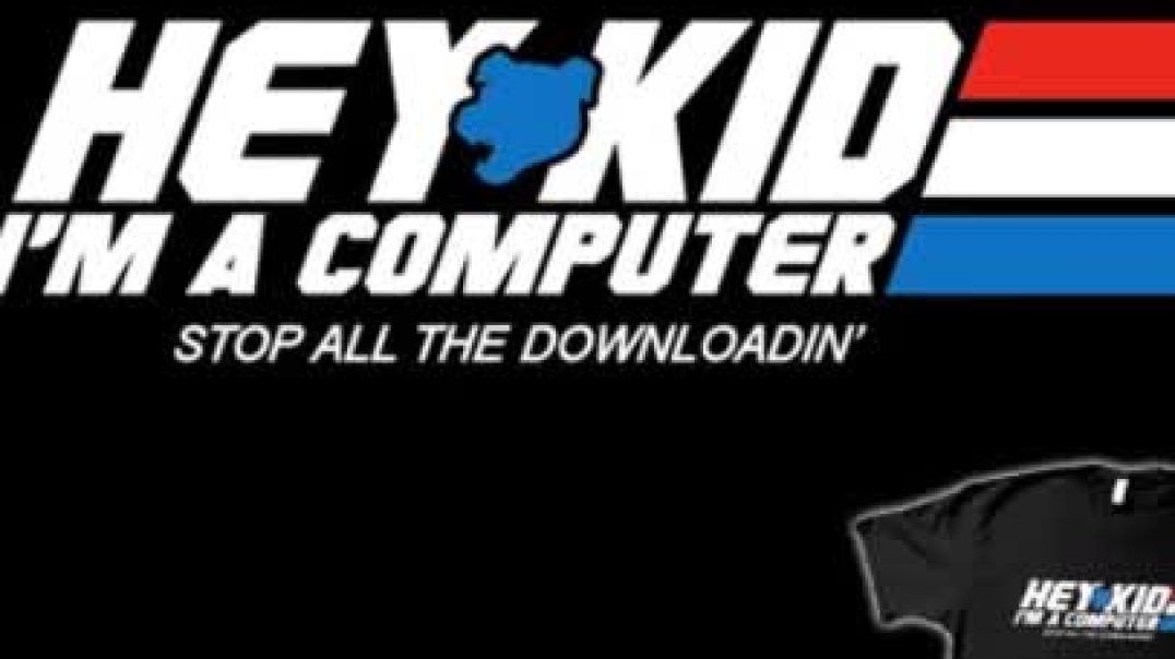 ⁣⁣Hey Kid I’m A Computer Stop All The Downloading Shirt