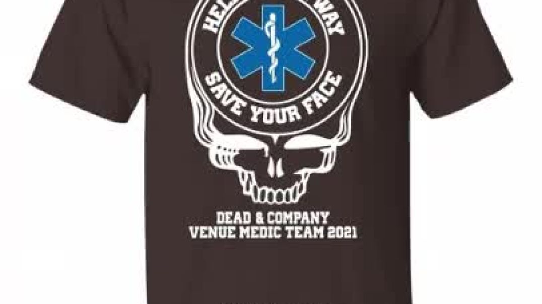 ⁣Dead & Company Venue Medic Team 2021 Help The Way Save Your Face Grateful Dead Shirt