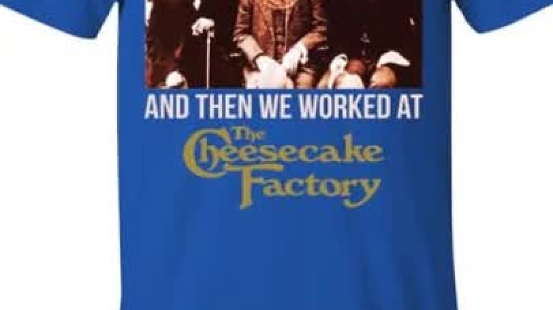 ⁣⁣We Used To Smile And Then We Worked At The Cheesecake Factory Shirt