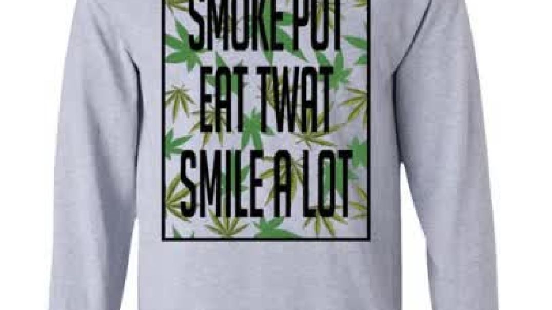 ⁣⁣Smoke Pot Eat Twat Smile A Lot T-Shirts