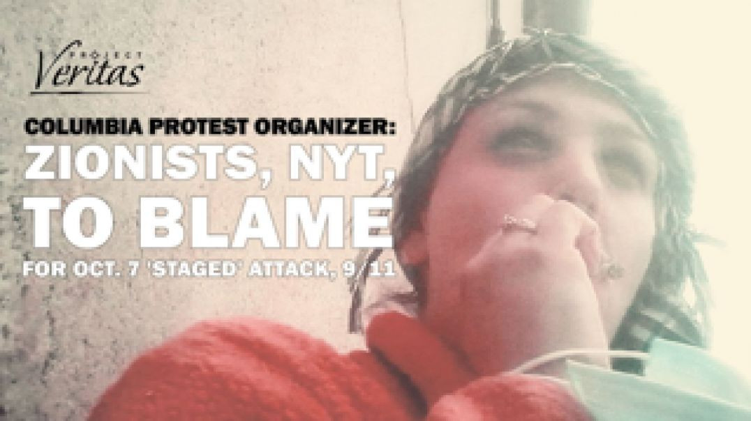 ⁣HEAR FROM COLUMBIA PROTEST ORGANIZER 🏫 'ZIONIST JEWS' TO BLAME FOR 9/11 AND 'STAGED&#