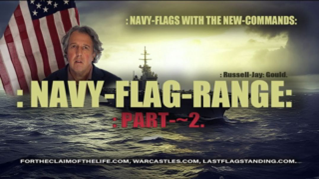 ⁣NAVY-FLAG-RANGE-PART-~2 ☈ Russell-JayGould