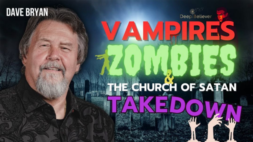 VAMPIRES, ZOMBIES & THE CHURCH OF SATAN TAKEDOWN 🧟 TOP SECRETS REVEALED