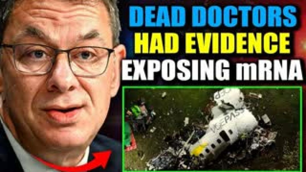 ⁣DOCTORS KILLED IN PLANE CRASH VOWED TO RELEASE EVIDENCE ☤ LINKING MRNA TO TURBO CANCER