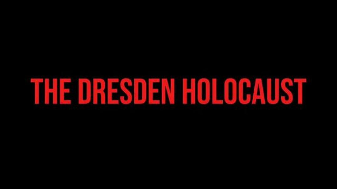 ⁣THE DRESDEN 🔥 HOLOCAUST