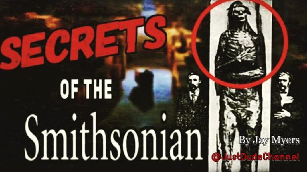 SECRETS OF THE SMITHSONIAN ☈ HUMANITY'S HIDDEN HISTORY