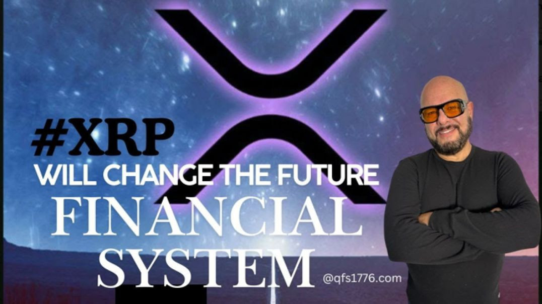 XRP WILL CHANGE THE FUTURE FINANCIAL SYSTEM [HODL] ₿ XRPQFSTEAM