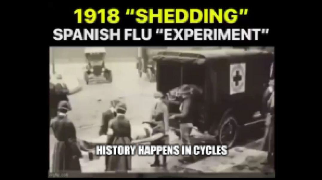 ⁣1918 'SHEDDING' ☤ SPANISH FLU 'EXPERIMENT'