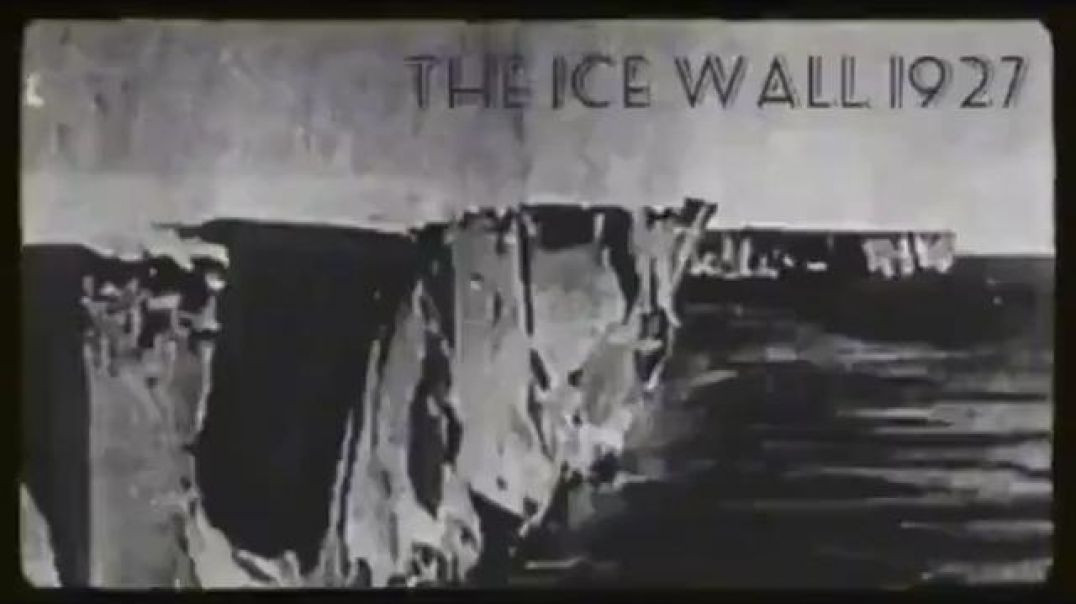 ⁣THE ICE WALL FILMED BY ADMIRAL BYRD 🧊 DURING HIS EXPIDITION BEFORE THE LIES BEGAN