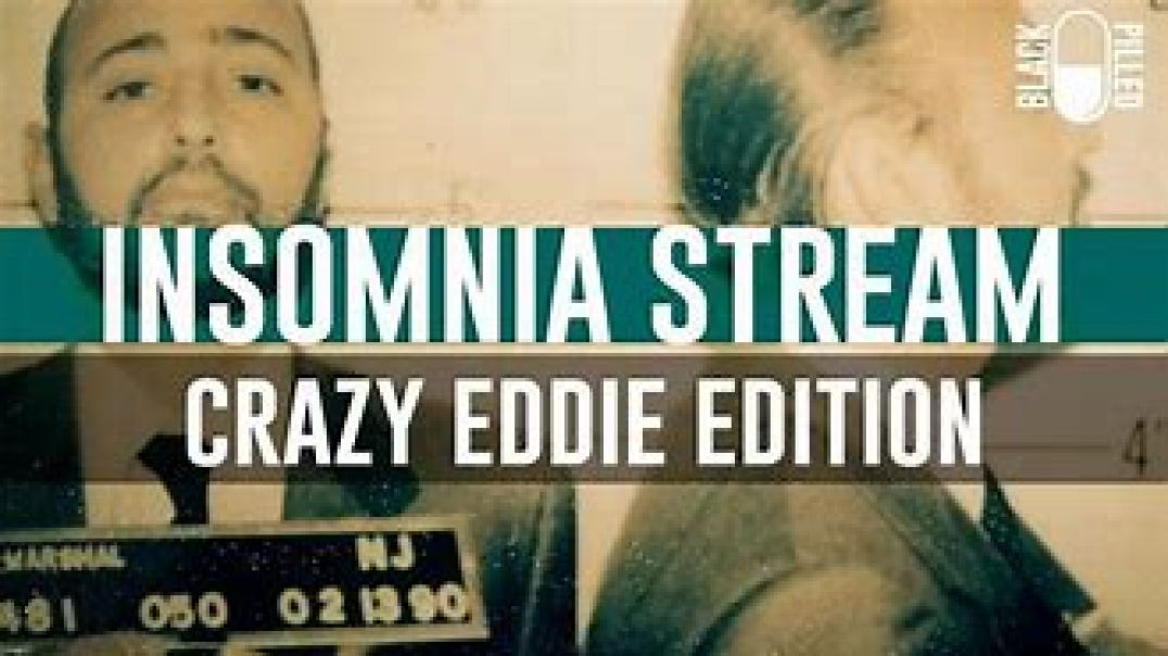 ⁣INSOMNIA STREAM 💊 CRAZY EDDIE EDITION