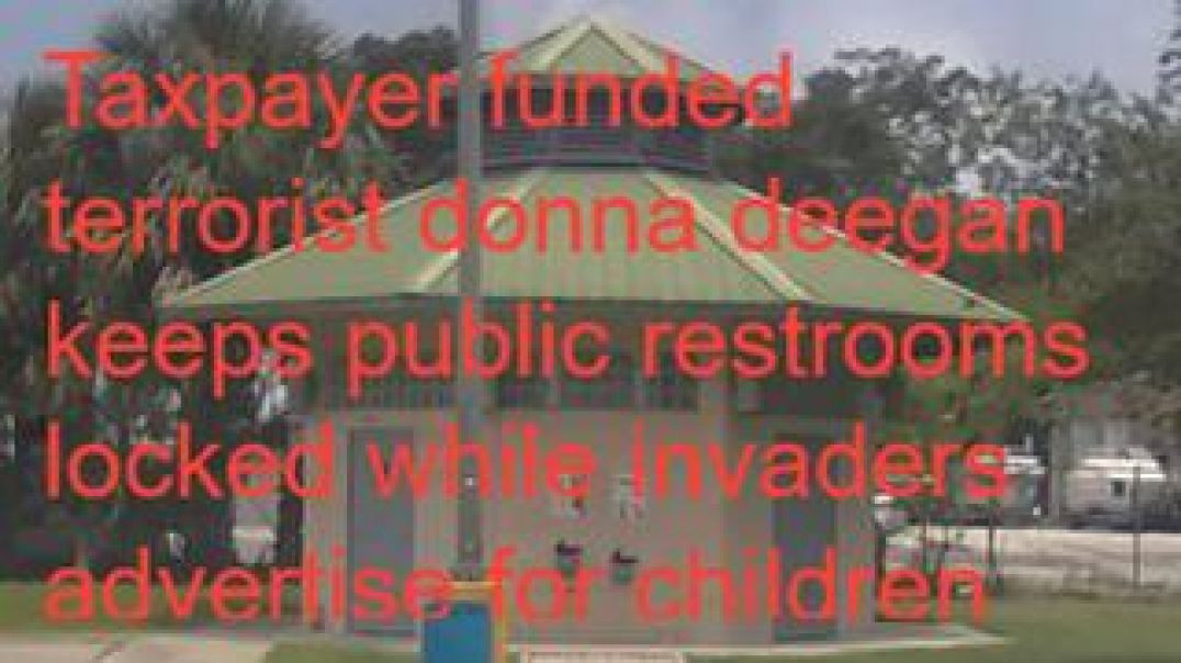 ⁣Jacksonville Florida Public Parks Maliciously Lock Restrooms Allowing Invader Advertising At Childre