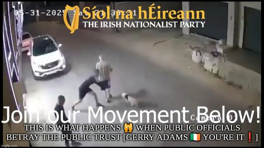⁣THIS IS WHAT HAPPENS 🙀 WHEN PUBLIC OFFICIALS BETRAY THE PUBLIC TRUST [GERRY ADAMS 🇮🇪 YOU'RE IT