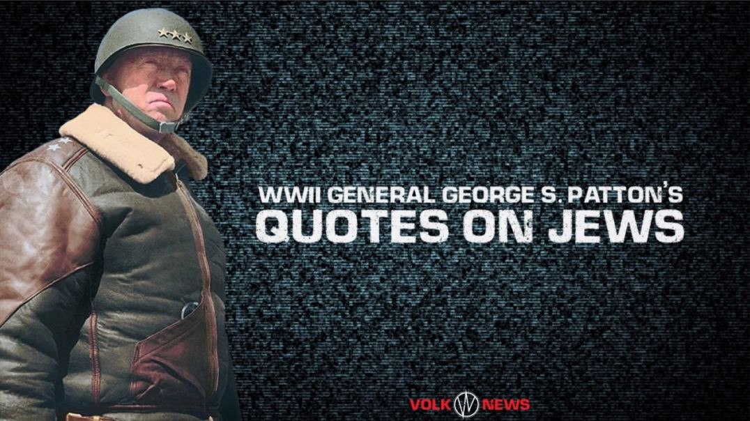 ⁣WW2 GENERAL GEORGE S PATTON'S 🪖 QUOTES ON JEWS