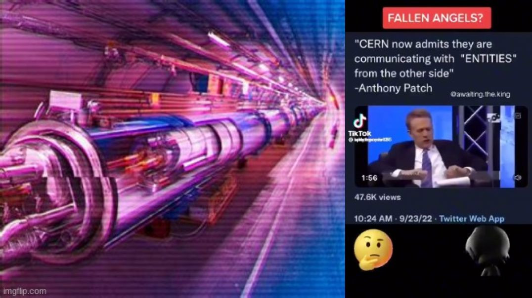 CERN SCIENTISTS ADMIT THEY ARE COMMUNICATING 👁‍🗨 WITH ENTITIES FROM OTHER DIMENSIONS