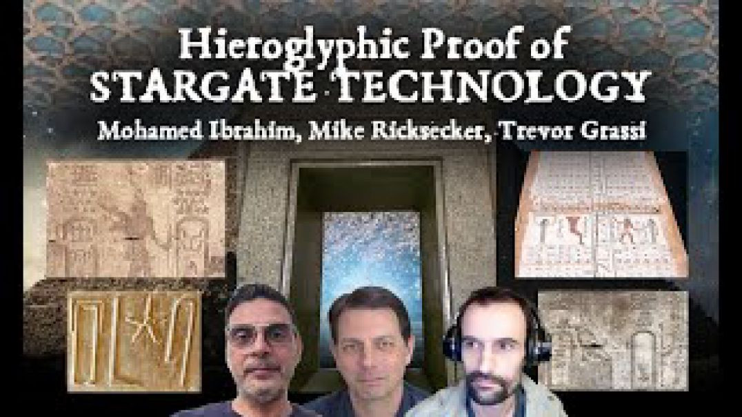 ⁣HIEROGLYPHIC PROOF OF STARGATE TECHNOLOGY ✨ MOHAMED IBRAHIM, MIKE RICKSECKER AND TREVOR GRASSI