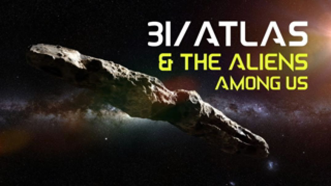 ⁣3I/ATLAS & THE ALIENS AMONG US 👽 THE RYAN FILES