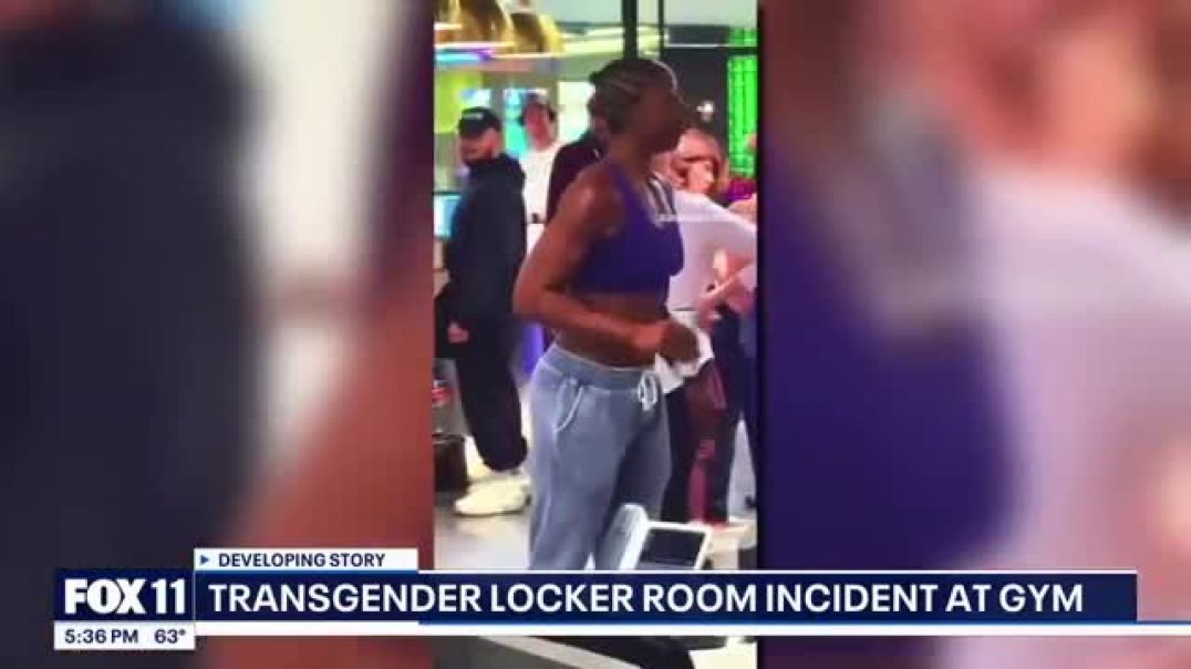 TRANSGENDER LOCKER ROOM INCIDENT AT GYM ⚧ FOX 11 LA