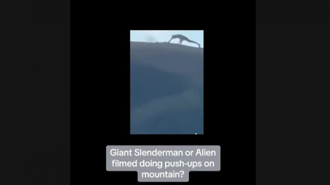 SLENDERMAN GIANT 👀 CAUGHT DOING PUSHUPS ON MOUNTAIN