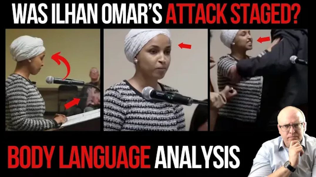 WAS ILHAN OMAR ATTACK STAGED❓ BODY LANGUAGE ANALYSIS