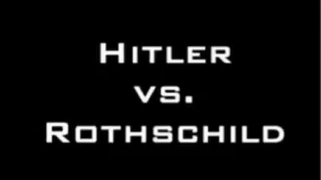 HITLER 🆚 ROTHSCHILD