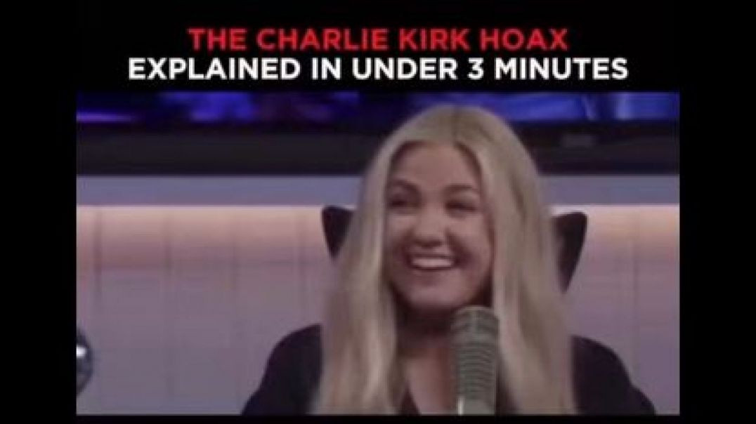 THE CHARLIE KIRK ASSASSINATION HOAX ₪ EXPLAINED IN UNDER 3 MINUTES