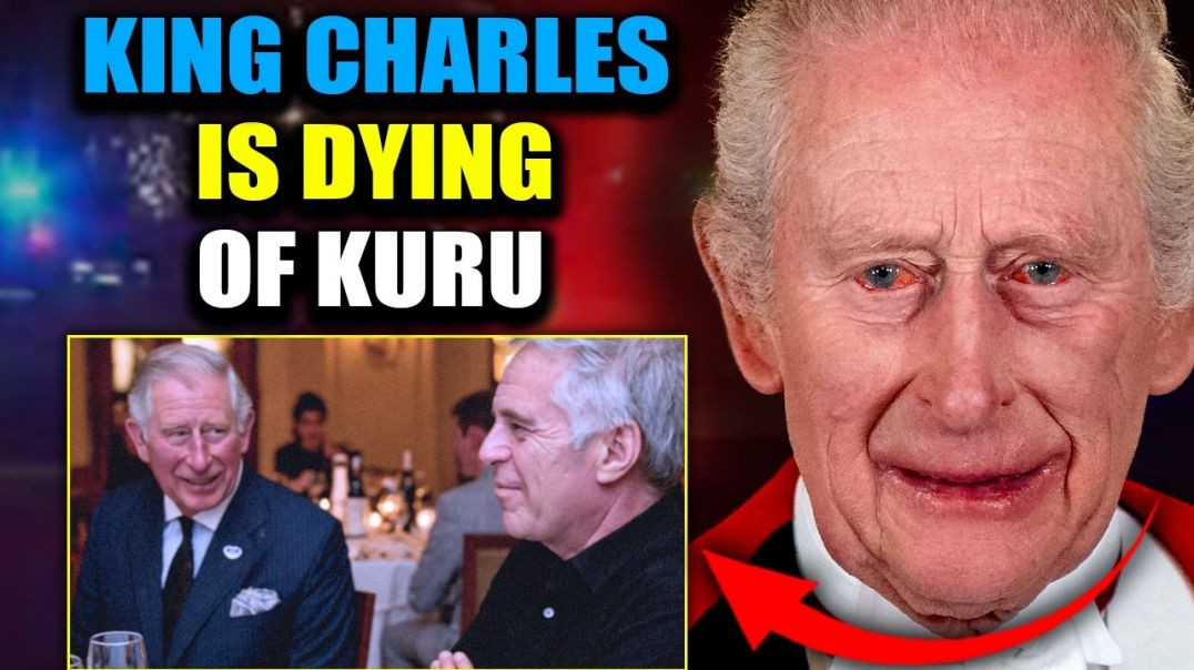 KING CHARLES DYING OF KURU 🍽 AFTER DECADES OF CHILD MEAT BANQUETS