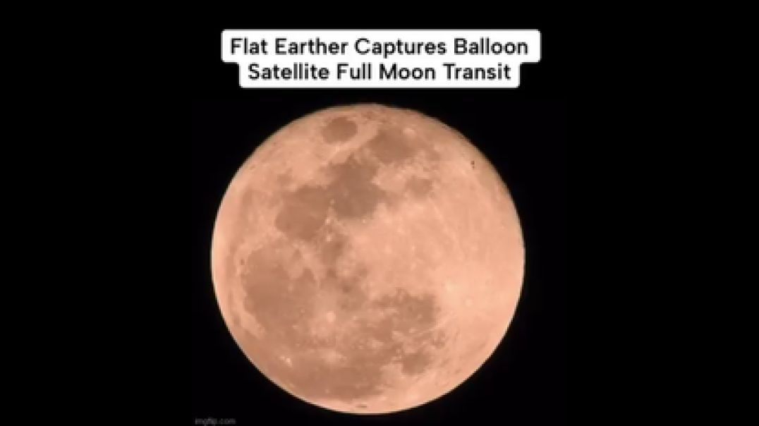BIBLICAL EARTHER CAPTURES BALLOON SATELLITE FULL MOON TRANSIT❗