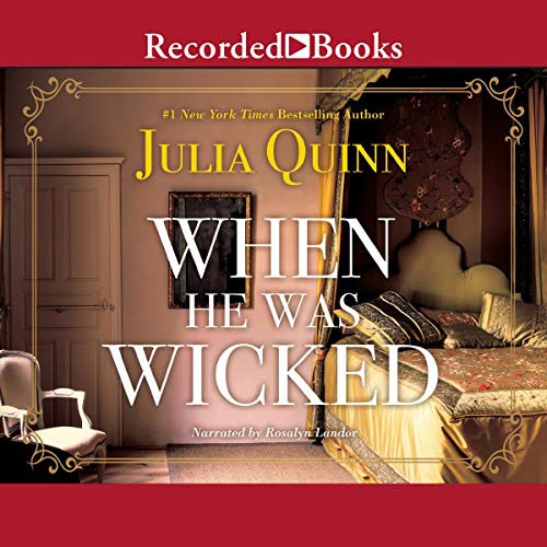 Julia Quinn: When He Was Wicked (AudiobookFormat, 2020, Recorded Books, Inc. and Blackstone Publishing)