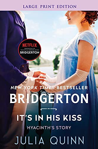 Julia Quinn: It's in His Kiss (Paperback, 2017, HarperLuxe)