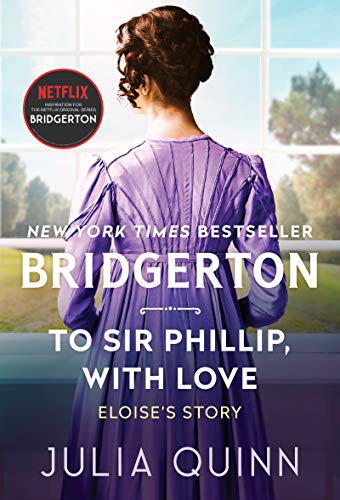 Julia Quinn: To Sir Phillip, with Love (Paperback, 2021, Avon)