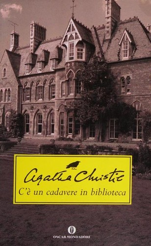 Agatha Christie: C'è un cadavere in biblioteca (Italian language, 2002, Mondadori, Oscar Mondadori)