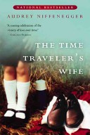 Audrey Niffenegger, William Hope, Laurel Lefkow: The Time Traveler's Wife (Paperback, 2004, houghton mifflin harcourt)