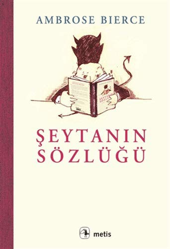 Ambrose Bierce: Seytanin Sözlügü (Paperback, 2014, Metis Yayinlari)