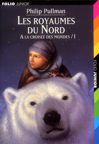 Philip Pullman: Les Royaumes du Nord (French language, 2002, Editions Gallimard)