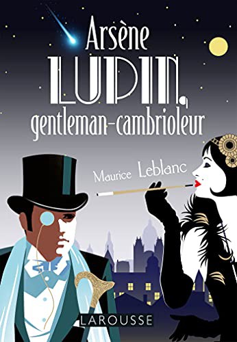 Maurice Leblanc: Arsène Lupin gentleman-cambrioleur (Paperback, 2021, LAROUSSE)