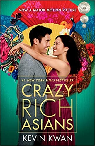 Kevin Kwan: Crazy Rich Asians (Movie Tie-In Edition) (2018, Knopf Doubleday Publishing Group)