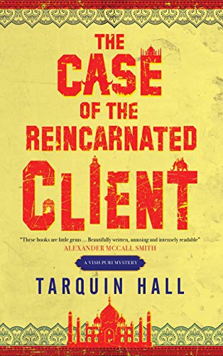 Tarquin Hall: Case of the Reincarnated Client, The (Hardcover, 2020, Severn House Publishers)