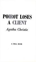 Agatha Christie: Poirot Loses a Client (Hercule Poirot Mysteries (1974, Delta)