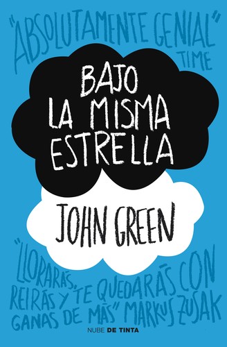 John Green, John Green, Catherine Gibert, Laia Font Mateu, Katarina Düringer: Bajo La Misma Estrella (Paperback, Spanish language, 2012, Nube de tinta)