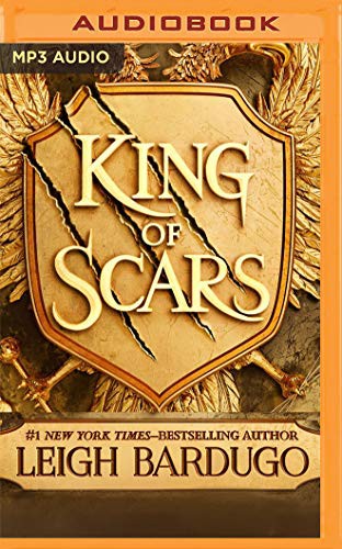 Leigh Bardugo, Lauren Fortgang: King of Scars (AudiobookFormat, 2019, Audible Studios on Brilliance Audio, Audible Studios on Brilliance)