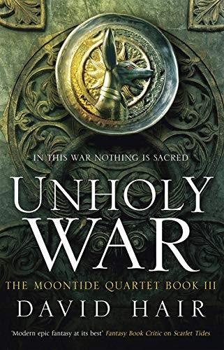 David Hair: Unholy War (Hardcover, 2015, Jo Fletcher Books)