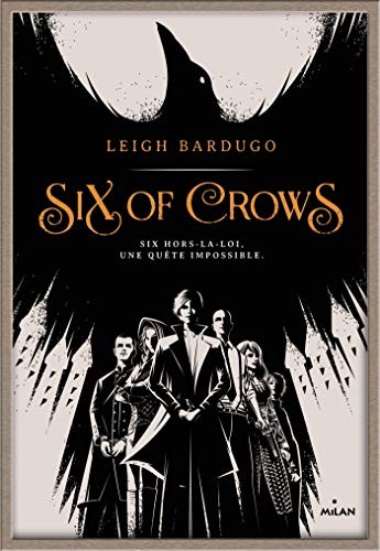 Six of crows, Tome 01 (Paperback, 2016, MILAN)