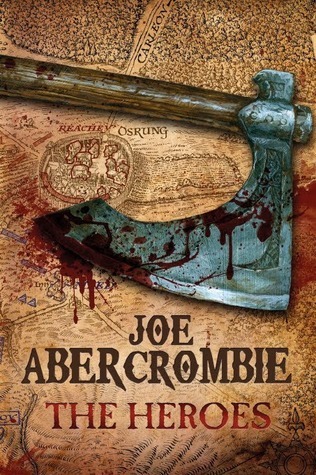 Joe Abercrombie: The Heroes (Paperback, 2012, Orion Publishing Group, Limited)