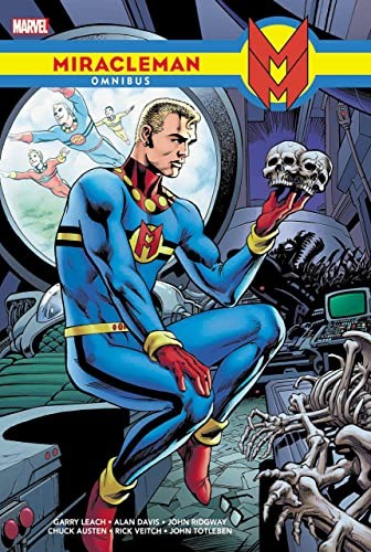 Grant Morrison, The Original Writer, Mick Anglo, Cat Yronwode, Garry Leach: Miracleman Omnibus (2022, Marvel Worldwide, Incorporated, Marvel)