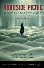Boris Strugatsky: Roadside Picnic (Paperback, 2011, Chicago Review Press)