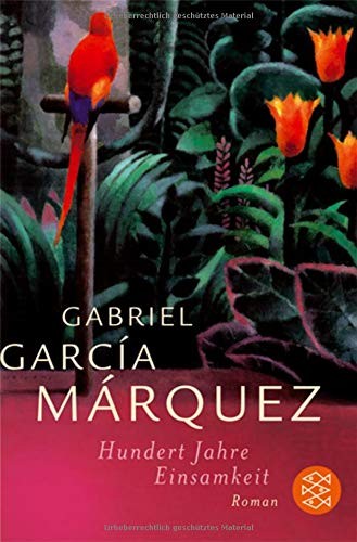 Gabriel García Márquez: Hundert Jahre Einsamkeit (Paperback, German language, 2004, Fischer)